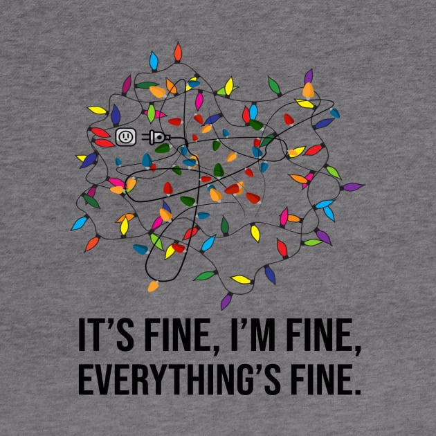 It's Fine I'm Fine Everything Is Fine Christmas Lights Gift by Foatui